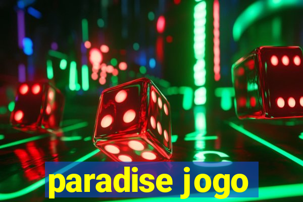 paradise jogo